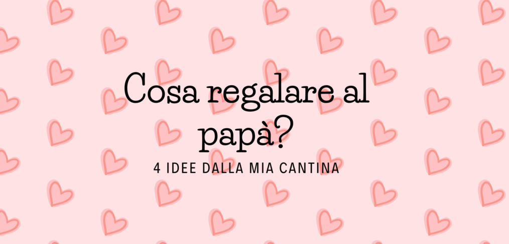 cosa regalare al papà